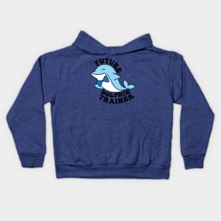 future dolphin trainer  gift Kids Hoodie